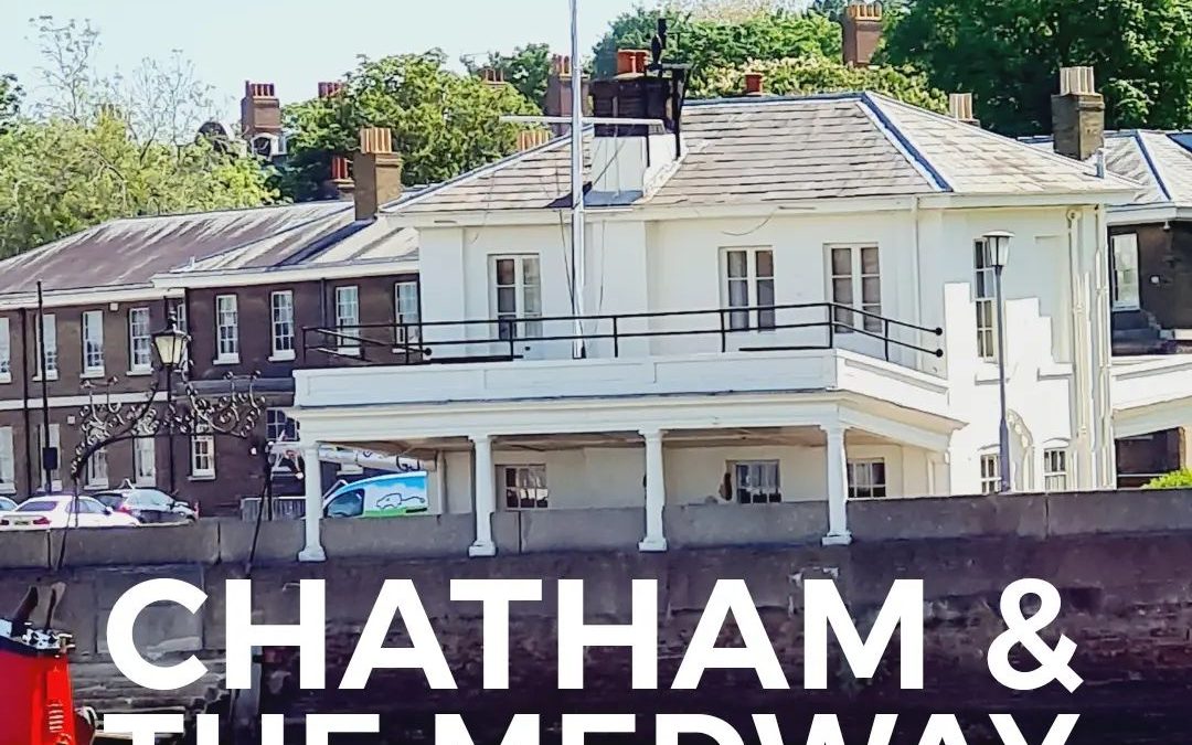 Chatham & The Medway